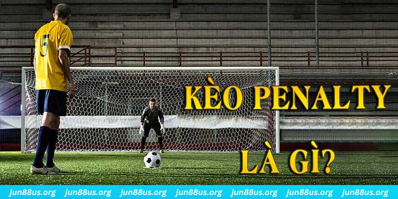 Kèo Penalty - Tìm Hiểu Khái Niệm Và Thông Tin Chi Tiết 4 Tìm hiểu chi tiết thông tin về khái niệm kèo Penalty